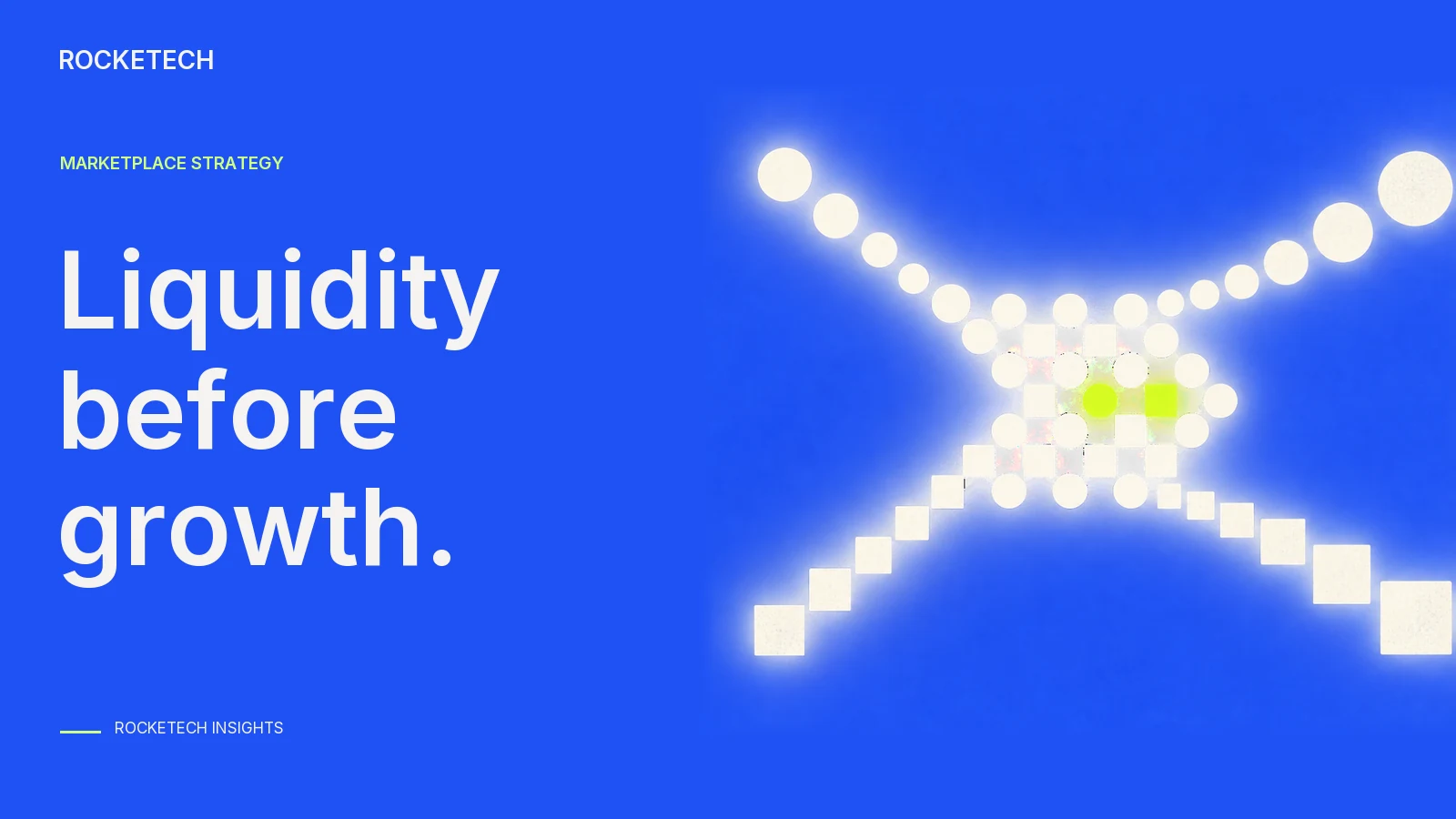 How to Scale a Marketplace: Liquidity Before Growth