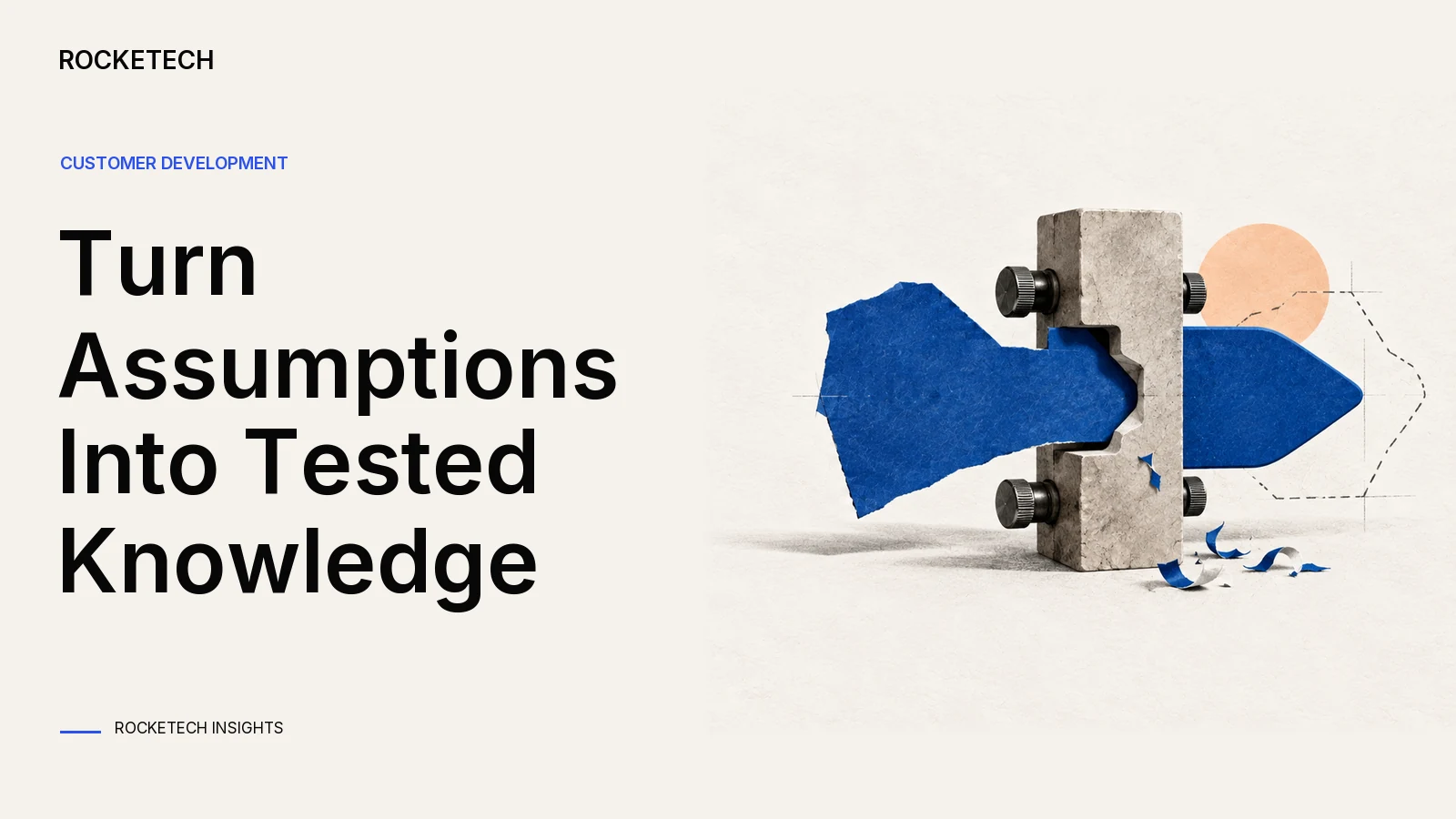 The Guide for Perfect Customer Development: Creating Knowledge Through Hypothesis Testing