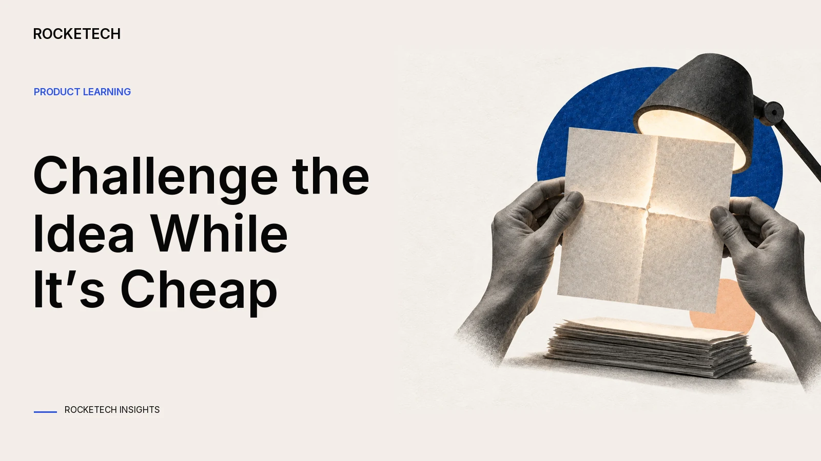 An inspection light reveals a weak fold in a thin proposal before it becomes a rigid structure.